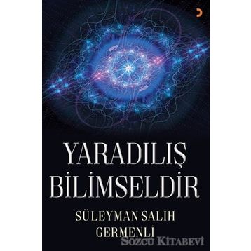 Yaradılış Bilimseldir - Süleyman Salih