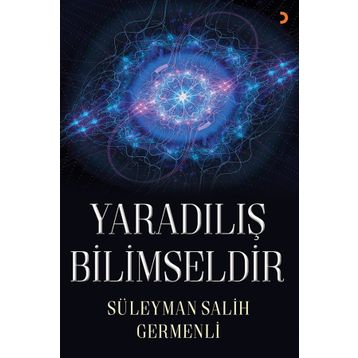 Yaradılış Bilimseldir - Süleyman Salih