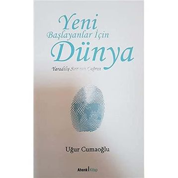 Yaradılış Sırrının Çağrısı - Uğur Cumaoğlu