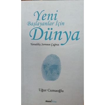 Yaradılış Sırrının Çağrısı - Uğur Cumaoğlu