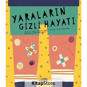 Yaraların Gizli Hayatı - Kolektif