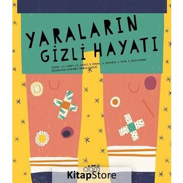 Yaraların Gizli Hayatı - Kolektif