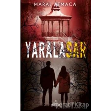 Yaralasar 4 - Maral Atmaca