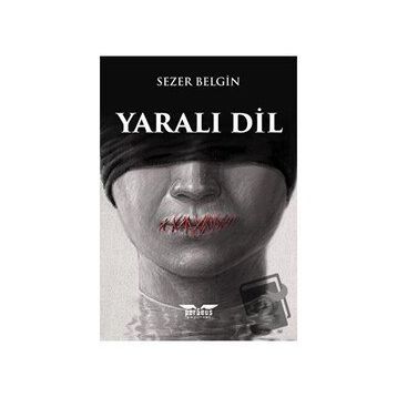 Yaralı Dil - Sezer Belgin