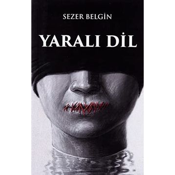 Yaralı Dil - Sezer Belgin