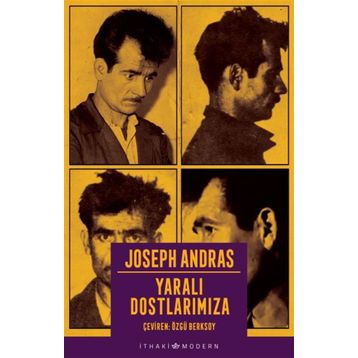 Yaralı Dostlarımıza - Joseph Andras