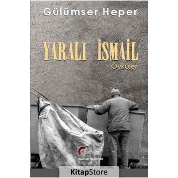 Yaralı İsmail - Gülümser Heper