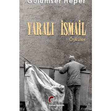 Yaralı İsmail - Gülümser Heper