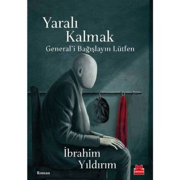 Yaralı Kalmak - İbrahim Yıldırım
