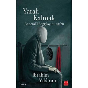 Yaralı Kalmak - İbrahim Yıldırım