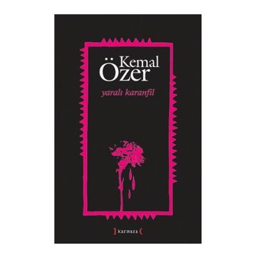 YARALI KARANFIL - KEMAL ÖZER