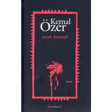 YARALI KARANFIL - KEMAL ÖZER