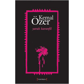 YARALI KARANFIL - KEMAL ÖZER