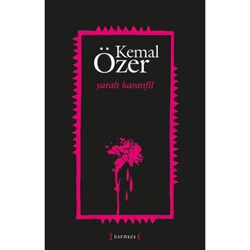 YARALI KARANFIL - KEMAL ÖZER