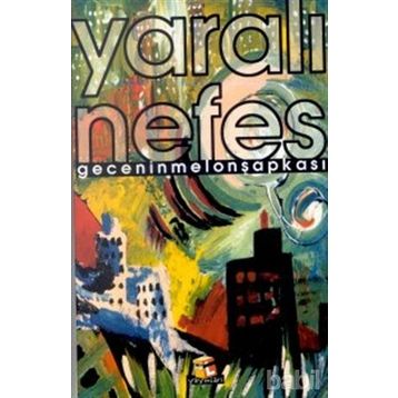 YARALI NEFES - GENEL
