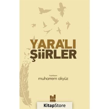 Yara'lı Şiirler - Muharrem Akyüz