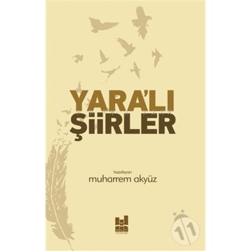 Yara'lı Şiirler - Muharrem Akyüz