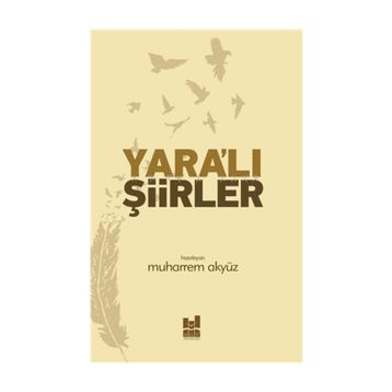Yara'lı Şiirler - Muharrem Akyüz
