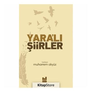 Yara'lı Şiirler - Muharrem Akyüz