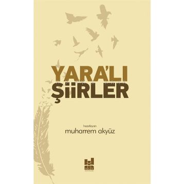 Yara'lı Şiirler - Muharrem Akyüz