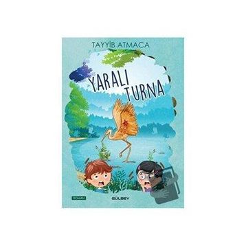 Yaralı Turna - Tayyib Atmaca