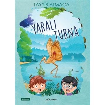Yaralı Turna - Tayyib Atmaca