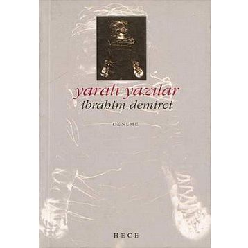 YARALI YAZILAR - İBRAHİM DEMIRCI
