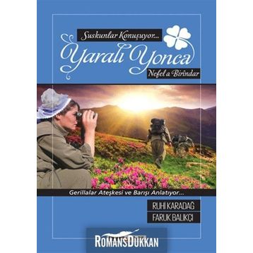Yaralı Yonca - Faruk Balıkçı,Ruhi Karadağ
