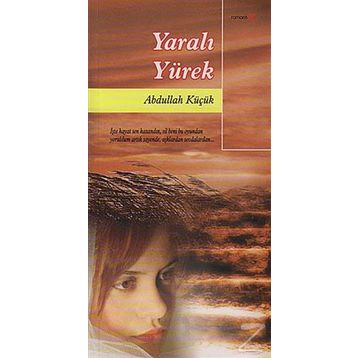YARALI YÜREK - ABDULLAH KÜÇÜK