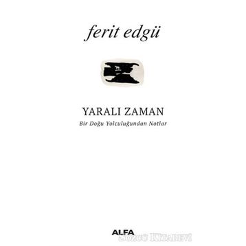 YARALI ZAMAN - FERIT EDGÜ