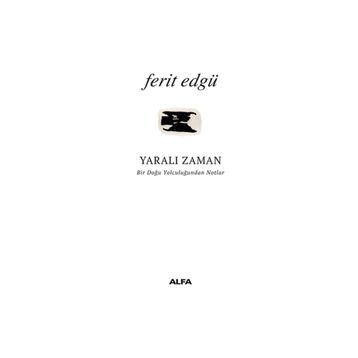 YARALI ZAMAN - FERIT EDGÜ