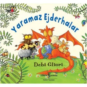 Yaramaz Ejderhalar - Debi Gliori