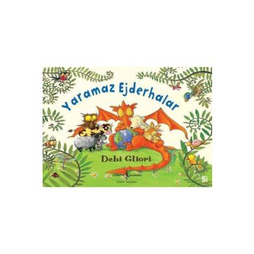 Yaramaz Ejderhalar - Debi Gliori