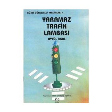 Yaramaz Trafik Lambası - Aytül Akal