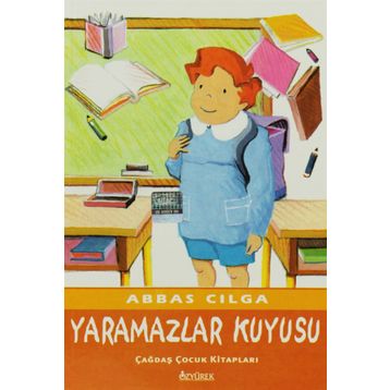 Yaramazlar Kuyusu - Abbas Cilga