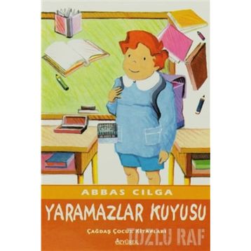 Yaramazlar Kuyusu - Abbas Cilga