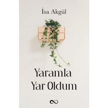 Yaramla Yar Oldum - İsa Akgül