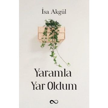 Yaramla Yar Oldum - İsa Akgül
