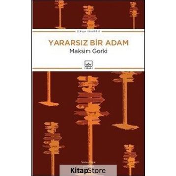 Yararsız Bir Adam - Maxim Gorky