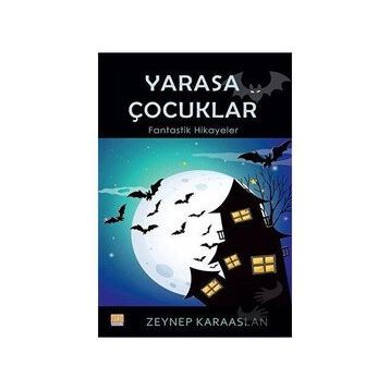 Yarasa Çocuklar Zeynep Karaaslan