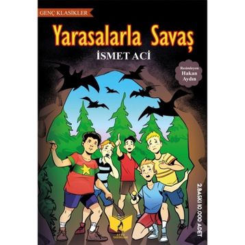 Yarasalarla Savaş - İsmet Aci