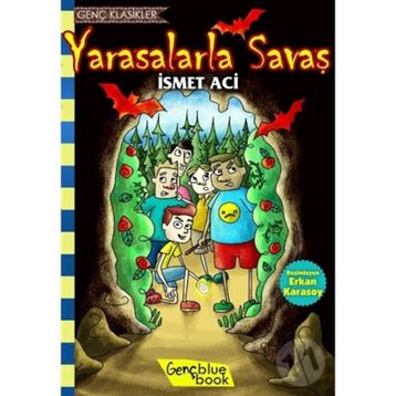 Yarasalarla Savaş - İsmet Aci