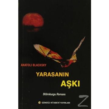 Yarasanın Aşkı - Anatoli Blacksky