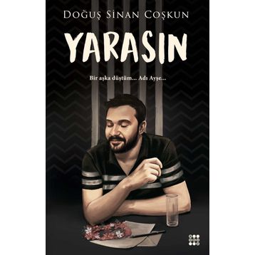Yarasın - Doğuş Sinan Coşkun