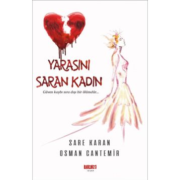 Yarasını Saran Kadın - Sare Karan