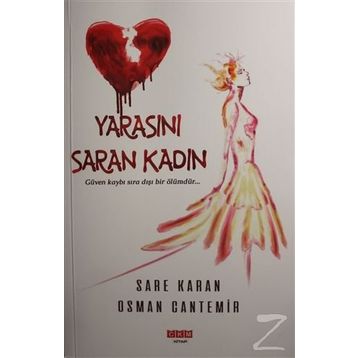 Yarasını Saran Kadın - Sare Karan