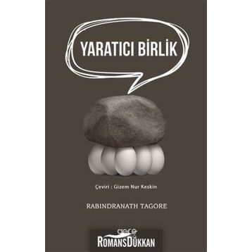 Yaratıcı Birlik - Rabindranath Tagore