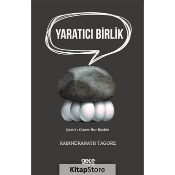 Yaratıcı Birlik - Rabindranath Tagore