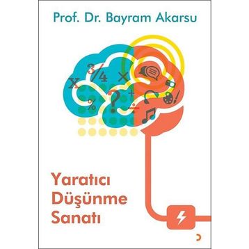 Yaratıcı Düşünme Sanatı - Rod Judkins