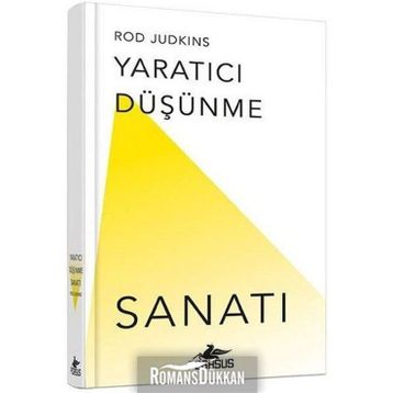 Yaratıcı Düşünme Sanatı - Rod Judkins